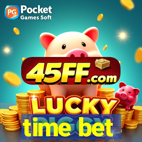 time bet